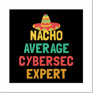 Not Your Average Cyber Sec Expert Posters and Art